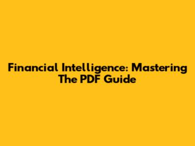 Financial Intelligence: Mastering The PDF Guide